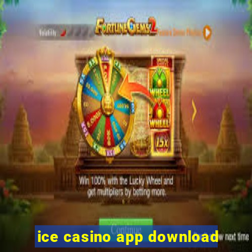 ice casino app download